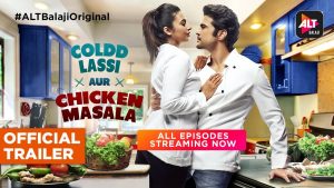 Indian Web Series List -Cold Lassi Aur Chicken Masala