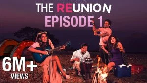 Indian Web Series List -The Reunion