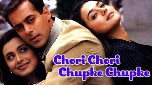 2001 Bollywood Movie-Chori Chori Chupke Chupke