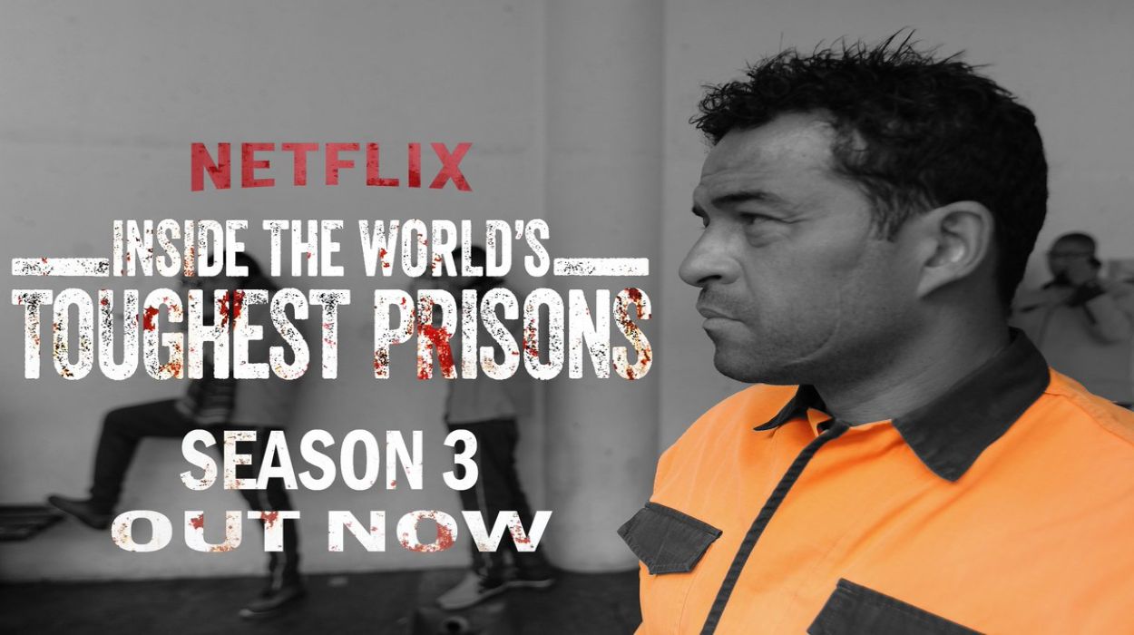 Inside World’s Toughest Prisons – 2016 Netflix Web Series & Tv Shows (British)