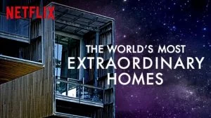 British Web Series On Netflix-The_world_s_most_extraordinary_house