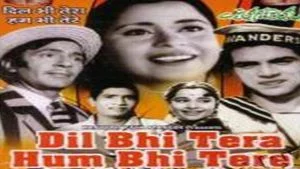 Old Hindi Movies List-Dil Bhi Tera Hum Bhi Tere